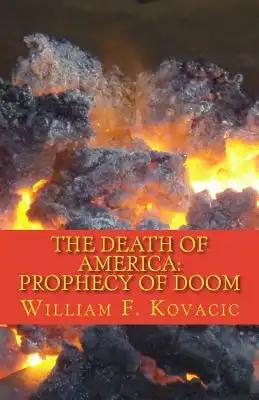 The Death of America: Prophecy of Doom
