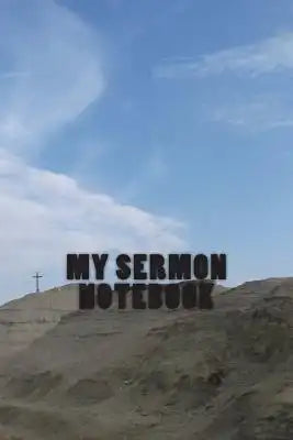 My Sermon Notebook