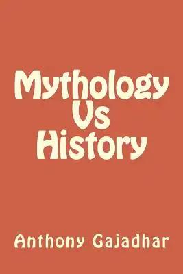 Mythology Vs History