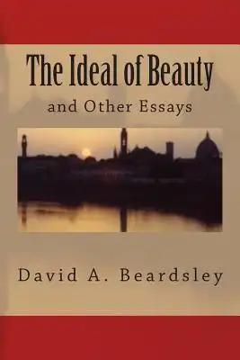 The Ideal of Beauty and Other Essays
