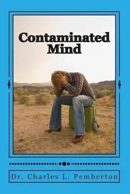 The Contaminated Mind