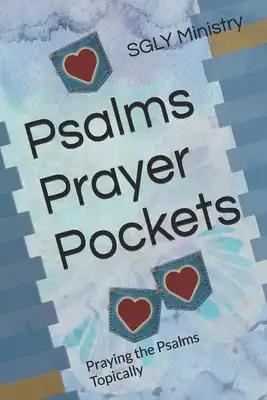 Psalms Prayer Pockets: Praying the Psalms Topically