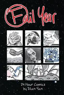 Fail Year: 24 Hour Comics by Stan Yan