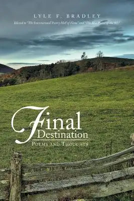 Final Destination: Poems and Thoughts
