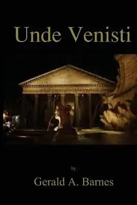 Unde Venisti