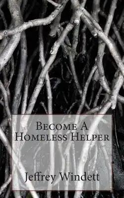Become A Homeless Helper