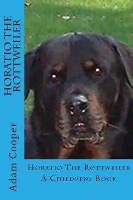 Horatio The Rottweiler