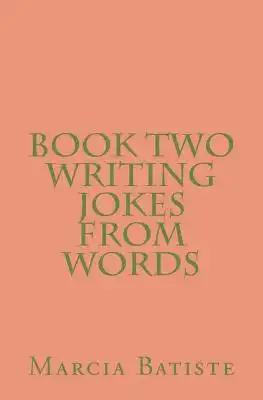 Book Two Writing Jokes From Words