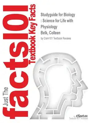 Studyguide for Biology: Science for Life with Physiology by Belk, Colleen, ISBN 9780133922769