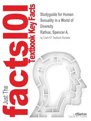 Studyguide for Human Sexuality in a World of Diversity by Rathus, Spencer A., ISBN 9780205989430