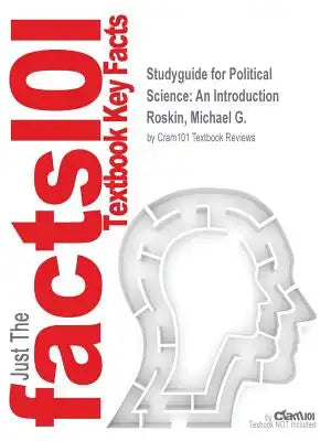 Studyguide for Political Science: An Introduction by Roskin, Michael G., ISBN 9780205979431
