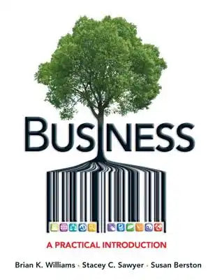 Business: A Practical Introduction Plus 2014 Mylab Intro to Business with Pearson Etext -- Access Card Package