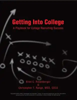 Getting Into College: A Playbook for College Recruiting Success