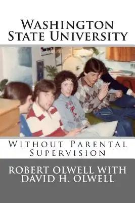 Washington State University: Without Parental Supervision
