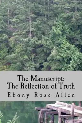 The Manuscript: The Reflection of Truth
