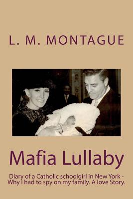 Mafia Lullaby: Diary of a Catholic girl in New York