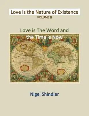 Volume II: Love Is the Nature of Existence