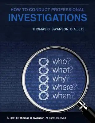 How To Conduct Professional Investigations