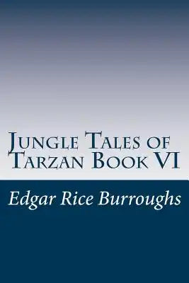Jungle Tales of Tarzan Book VI