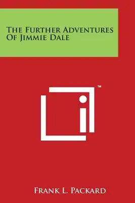 The Further Adventures of Jimmie Dale
