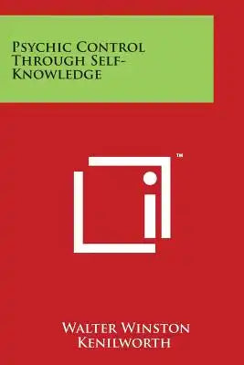 Psychic Control Through Self-Knowledge