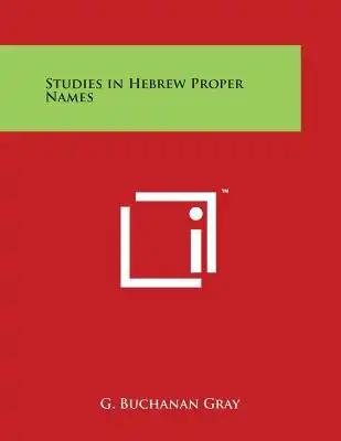 Studies in Hebrew Proper Names