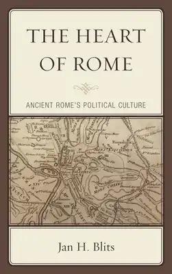 Heart of Rome: Ancient Rome's Political Culture