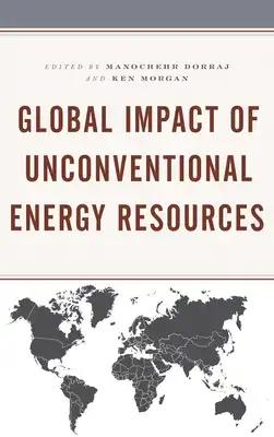 Global Impact of Unconventional Energy Resources
