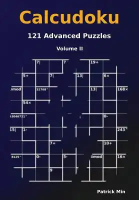 Calcudoku: 121 Advanced Puzzles