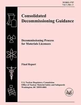 Consolidated Decommissioning Guidance: Decommissioning Process for Materials Licensees