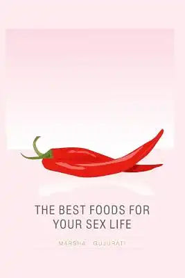 The Best Foods For Your Sex Life