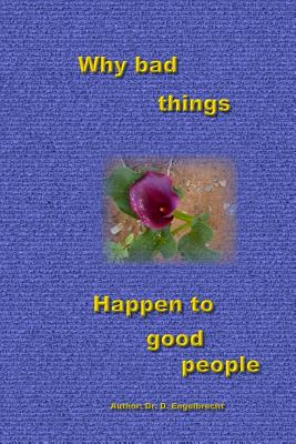 Why bad things happen to good people