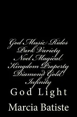 God Music Rides Park Variety Noel Magical Kingdom Property Diamond Gold Infinity: God Light