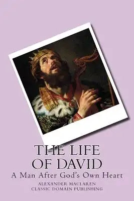 The Life Of David