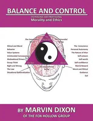 Balance and Control: On Personal and Professional Morality and Ethics