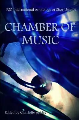 Chamber of Music: PSG International Anthology of Short Stories