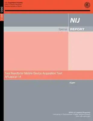 Test results for Mobile Device Acquisition Tool: AFLogical 1.4