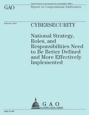 Report to Congressional Addressees: CyberSecurity