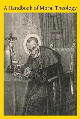 A Handbook of Moral Theology