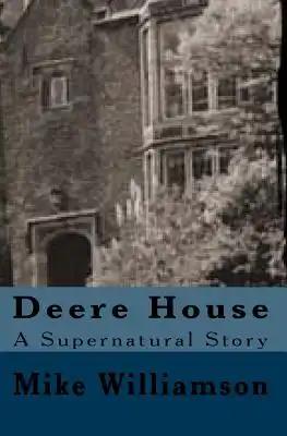 Deere House: Horror Story