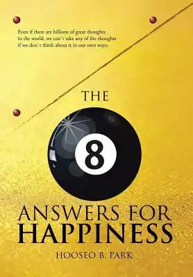 The Eight Answers for Happiness