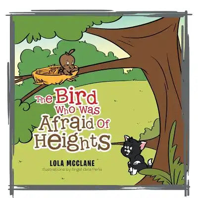 The Bird Who Was Afraid Of Heights