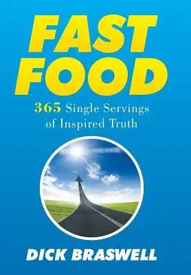 Fast Food: 365 Single Servings of Inspired Truth