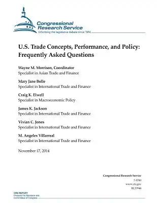 U.S. Trade Concepts, Performance, and Policy: Frequently Asked Questions