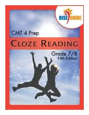 Rise & Shine CMT 4 Prep Cloze Reading Grade 7/8