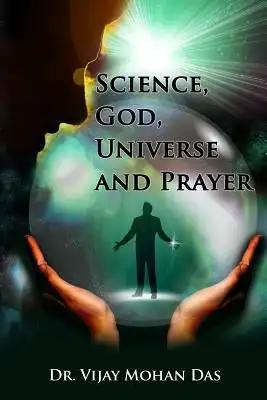 Science, God, Universe And Prayer