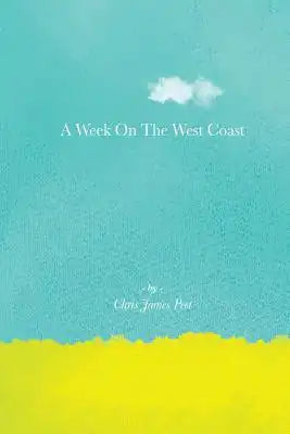 A Week On The West Coast