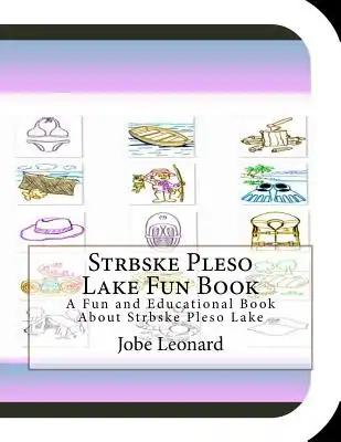 Strbske Pleso Lake Fun Book: A Fun and Educational Book About Strbske Pleso Lake