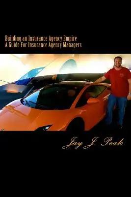 Building an Insurance Agency Empire: A How To Guide For Managers