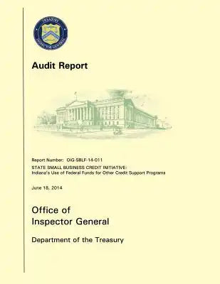 State Small Business Credit Initiative: Indiana's Use of Federal Funds for Other Credit Support Programs